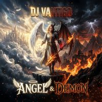DJ VANTIGO - Angel & Demon