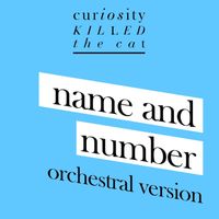 Curiosity Killed The Cat - Name And Number