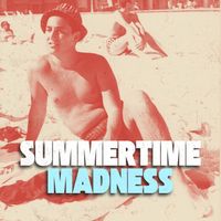 Neil Sedaka - Summertime Madness (Explicit)