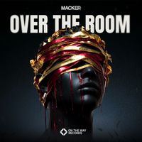 Macker - Over The Room (Extended Mix)