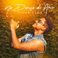 Vitor Lima - Na dança do amor