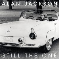 Alan Jackson - Still The One