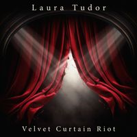Laura Tudor - Velvet Curtain Riot