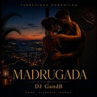 Dj GandB - Madrugada
