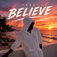 Tres - BELIEVE