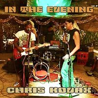 Chris Kovax - In The Evening