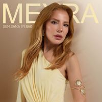 Meyra - Sen Sana İyi Bak