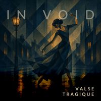 In Void - Valse Tragique