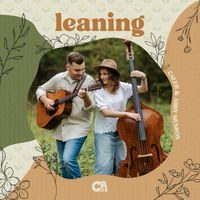 Caleb & Abby Munson - Leaning
