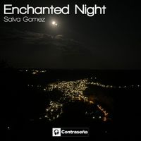 Salva Gomez - Enchanted Night
