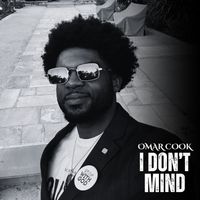 Omar Cook - I Don't Mind