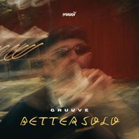 Gruuve - Better Solo