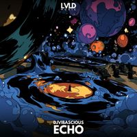 DJVIBASCIOUS - Echo