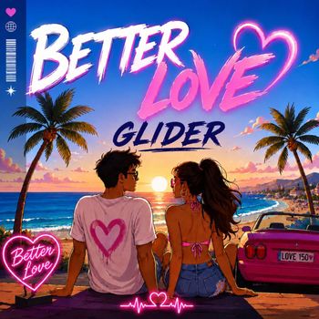 Glider - Better Love