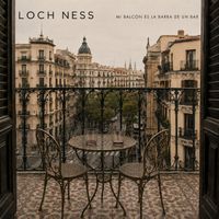 Loch Ness - Mi balcon es la barra de un bar