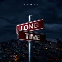NOMAN - Long Time