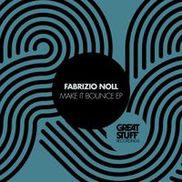 Fabrizio Noll - Make It Bounce EP