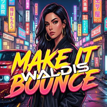 Waldis - Make It Bounce