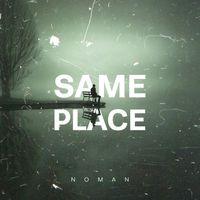 NOMAN - Same Place