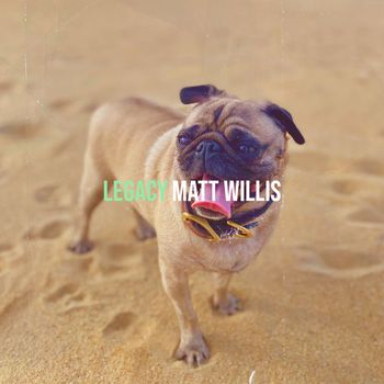 Matt Willis - Legacy