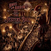 Bros and Arrows - Jesters Ball