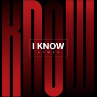 NOMAN - I Know