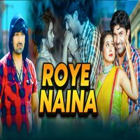 Vinod Rathod - Roye Naina
