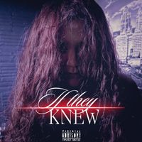 Iamlopez - If They Knew (Explicit)