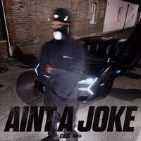 Cass - AIN'T A JOKE (Explicit)