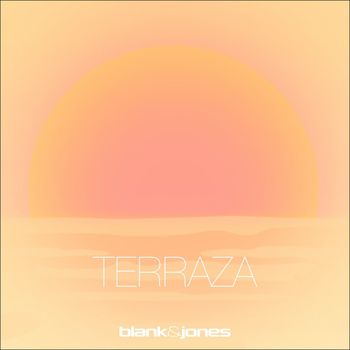 Blank & Jones - Terraza