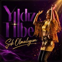 Yıldız Tilbe - Şık Olmalıyım