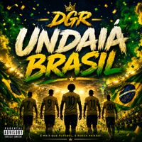 DGR - Undaiá Brasil (Explicit)