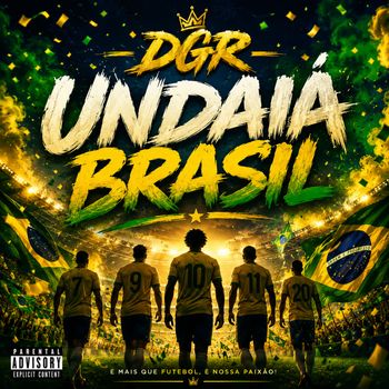 DGR - Undaiá Brasil (Explicit)
