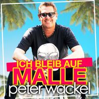 Peter Wackel - Ich bleib auf Malle