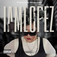 Iamlopez - IAMLOPEZ (Explicit)