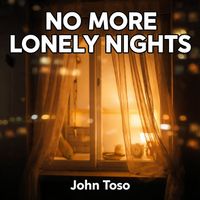 John Toso - No More Lonely Nights