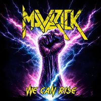 Maverick - We Can Rise