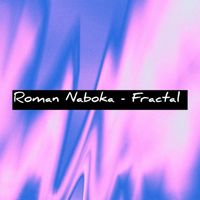 Roman Naboka - Fractal (Remastered Mix)