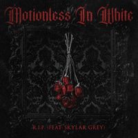 Motionless In White, Skylar Grey - R.I.P. (feat. Skylar Grey) (Explicit)