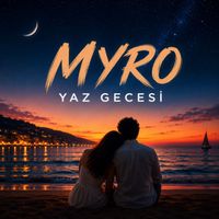Myro - Yaz gecesi (Sen ve ben)