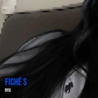 ryu - Fiché S