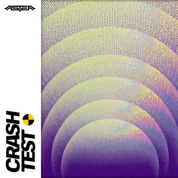 Aster - CRASH TEST