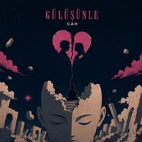 can - Gülüşünle