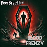 Beer Breath - Blood Frenzy