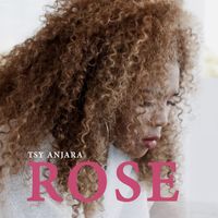 Rose - Tsy Anjara