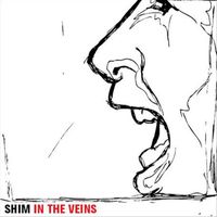 SHIM - In the Veins (Explicit)