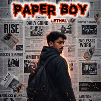 LETHAL - Paper Boy (Explicit)