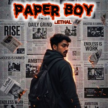 LETHAL - Paper Boy (Explicit)