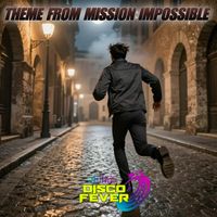 Disco Fever - Theme From Mission: Impossible