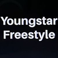 youngstar - Youngstar Freestyle (Explicit)